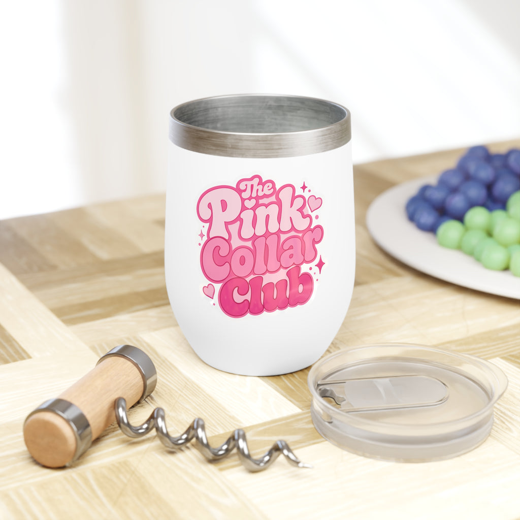 The Pink Collar Club- Chill Wine Tumbler