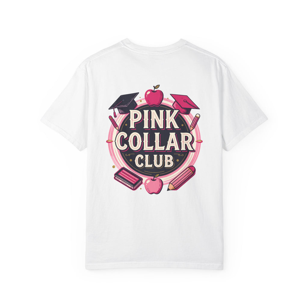 Pink Collar Club T-Shirt — Back Graphic School/Teacher Design