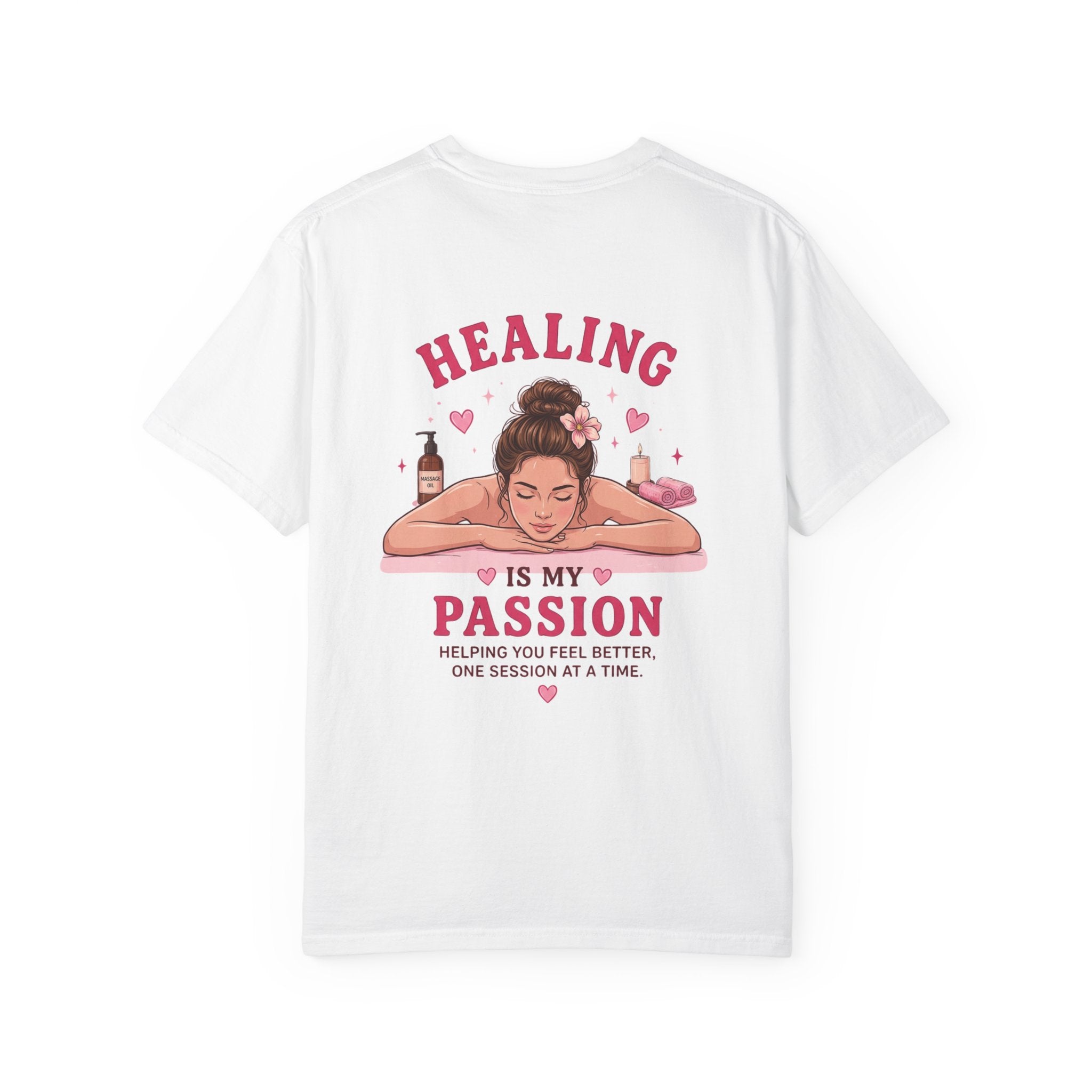Healing Is My Passion Massage Therapist T-Shirt — Self-Care Spa Tee