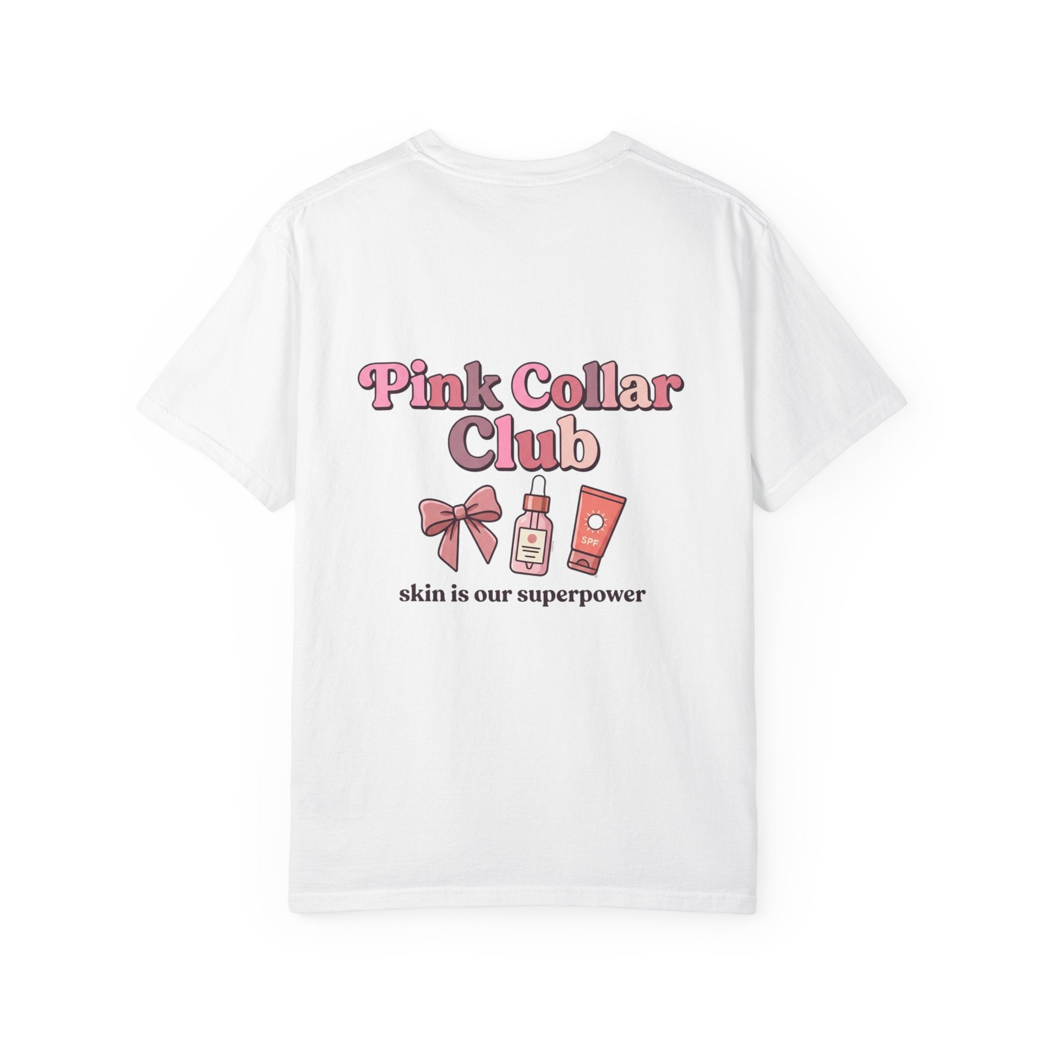 T-Shirt - Pink Collar Club Skincare Tee (“skin is our superpower”)